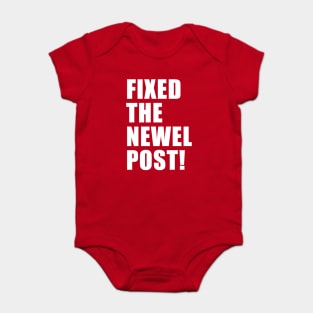 FIXED THE NEWEL POST! Baby Bodysuit